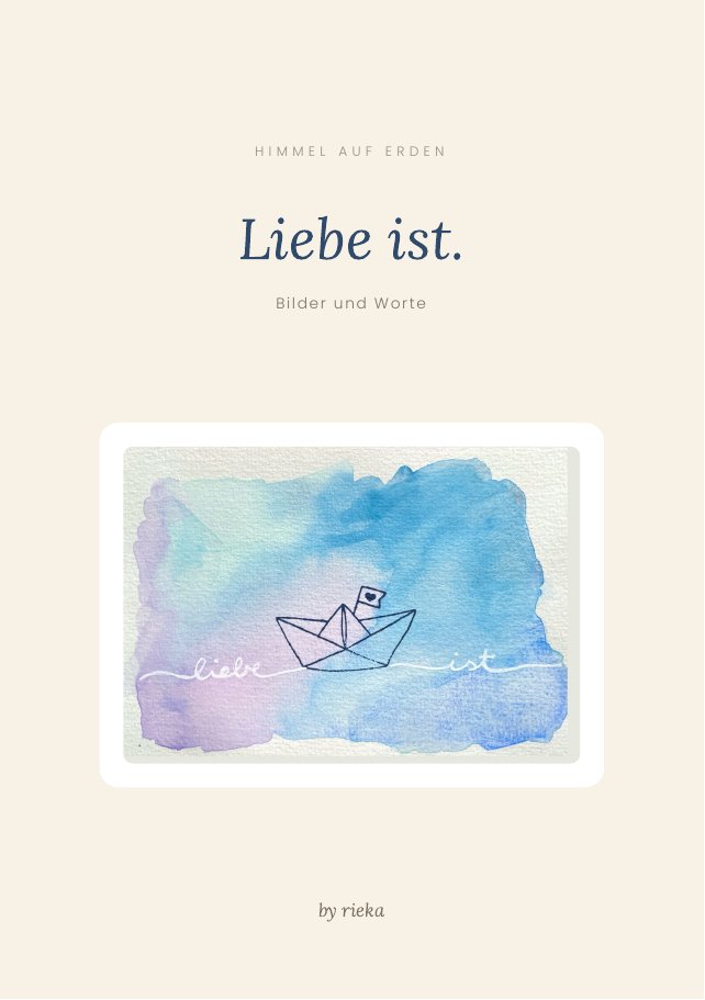Titelseite des Malbüchleins „Liebe ist.“ mit einem gemalten Papierschiff