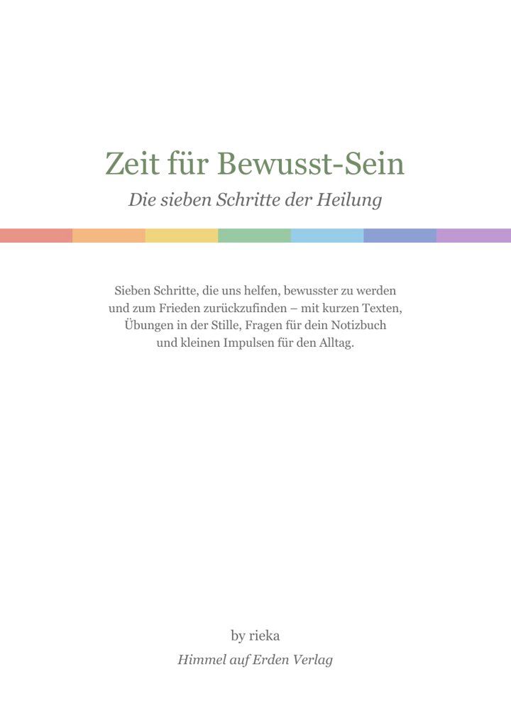 Titelseite des Büchleins „Zeit für Bewusst-Sein – Die sieben Schritte der Heilung“